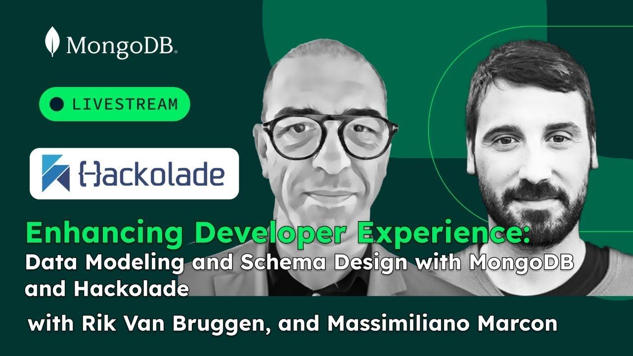 Enhancing Developer Experience: Data Modeling and Schema Design with MongoDB and Hackolade